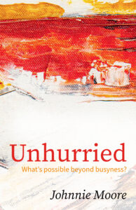 Front cover of unhurried book